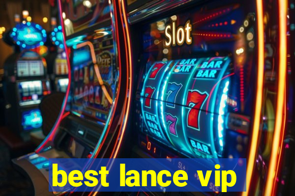 best lance vip